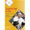 Scoprirsi Figli di Dio