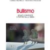 Il bullismo