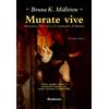 Murate vive. Marianna de Leyva e le monache di Monza