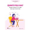 Quanti figli hai?