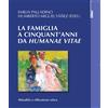 La famiglia a cinquant'anni da «Humanae vitae»