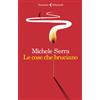 Le cose che bruciano