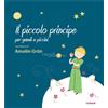 Il piccolo principe per grandi e piccini