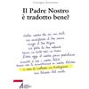 Il Padre nostro è tradotto bene?