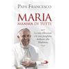 Maria mamma di tutti