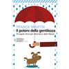 Il potere della gentilezza