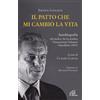 Il patto che mi cambiò la vita