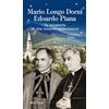 Mario Longo Dorni. Edoardo Piana