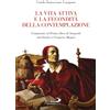 La vita attiva e la fecondità della contemplazione
