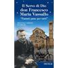 Il servo di Dio don Francesco Maria Vassallo. «Fammi pane per tutti»
