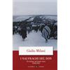 I naufraghi del Don. Gli italiani sul fronte russo. 1942-1943