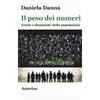 Il peso dei numeri. Teorie e dinamiche della popolazione