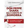 Don Peppe Diana e la caduta di Gomorra