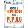 Perché il populismo fa male al popolo