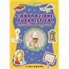 L'Adorazione eucaristica spiegata ai bambini