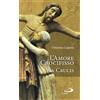 L' amore crocifisso. Via Crucis