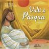 Volti di Pasqua