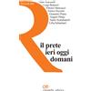Il prete ieri oggi e domani
