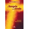 Il vangelo si fa strada