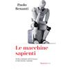 Le macchine sapienti