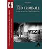 L' io criminale. La psichiatria forense nella prospettiva psicoanalitica