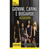 Giovani, carine e bugiarde. Assassine