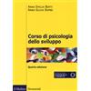 Corso di psicologia dello sviluppo. Dalla nascita all'adolescenza. Con Contenuto digitale per download e accesso on line