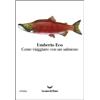 Come viaggiare con un salmone