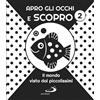 Apro gli occhi e scopro. Vol. 2