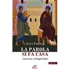La Parola si fa casa. Anno C