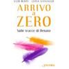 Arrivo a Zero. Sulle tracce di Renato