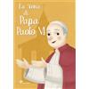 La storia di papa Paolo VI