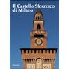 Il castello sforzesco di Milano