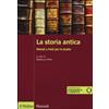 La storia antica. Metodi e fonti per lo studio. Con e-book