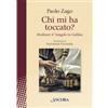 Chi mi ha toccato?