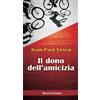 Il dono dell'amicizia