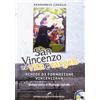 San Vincenzo tra vita e Vangelo. Con CD-Audio