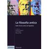 La filosofia antica. Dalla Grecia antica ad Agostino