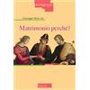 Matrimonio perché?