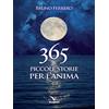 365 piccole storie per l'anima