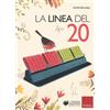 La linea del 20. Metodo analogico per l'apprendimento del calcolo. Con strumento