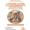 I giovani, la fede e il discernimento vocazionale. Instrumentum laboris