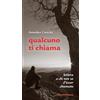 Qualcuno ti chiama