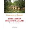 Essere senza peccato o amare?