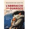 L' abbraccio che guarisce
