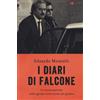 I diari di Falcone. Le verità nascoste nelle agende elettroniche del giudice