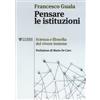 Pensare le istituzioni. Scienza e filosofia del vivere insieme