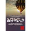 Superare la depressione. Un programma di terapia cognitivo-comportamentale