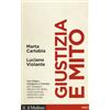 Giustizia e mito. Con Edipo, Antigone e Creonte