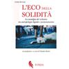 L' eco della solidità. La nostalgia del richiamo tra antropologia liquida e postumanesimo